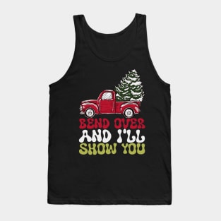 Bend Over And I'll Show You Christmas Couple Matching Family Tank Top